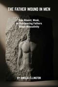 The Father Wound in Men.