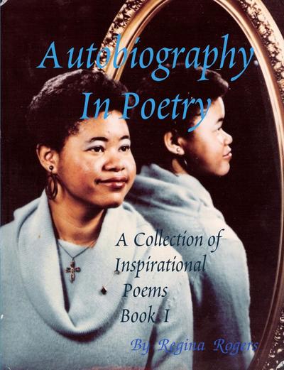 Autobiography In Poetry