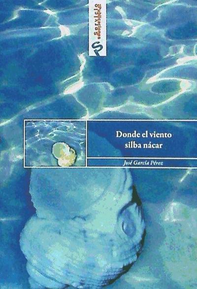 Donde el viento silba nácar