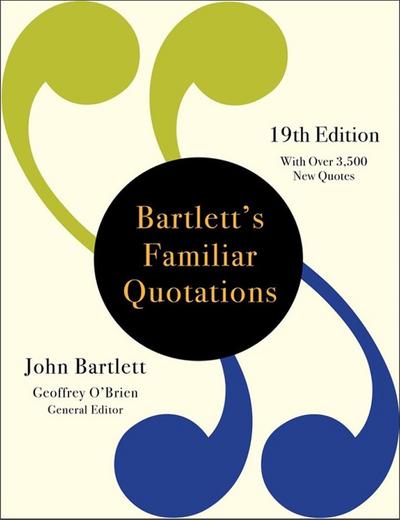 Bartlett’s Familiar Quotations