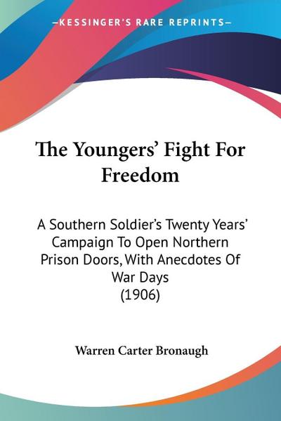 The Youngers’ Fight For Freedom