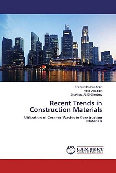 Recent Trends in Construction Materials