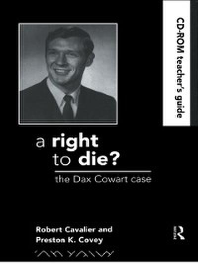 Right to Die?: Teachers Guide