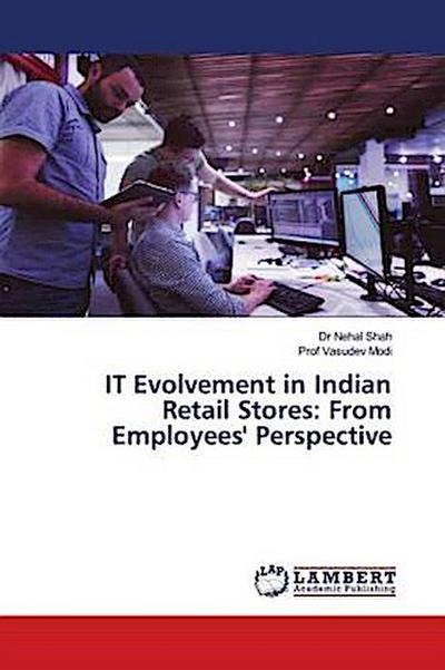 IT Evolvement in Indian Retail Stores: From Employees’ Perspective