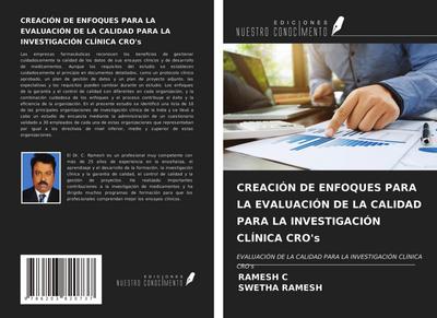 CREACIÓN DE ENFOQUES PARA LA EVALUACIÓN DE LA CALIDAD PARA LA INVESTIGACIÓN CLÍNICA CRO’s