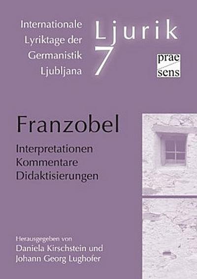 Franzobel. Interpretationen - Kommentare - Didaktisierungen