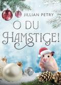 O Du Hamstige!