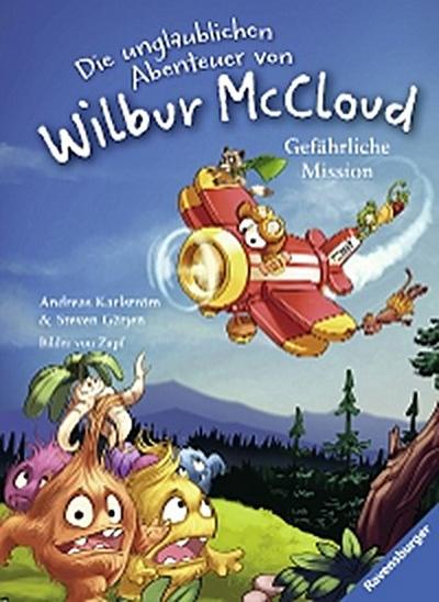 Die unglaublichen Abenteuer von Wilbur McCloud: Gefährliche Mission