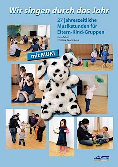 Wir singen durch das Jahr - Praxishandbuch