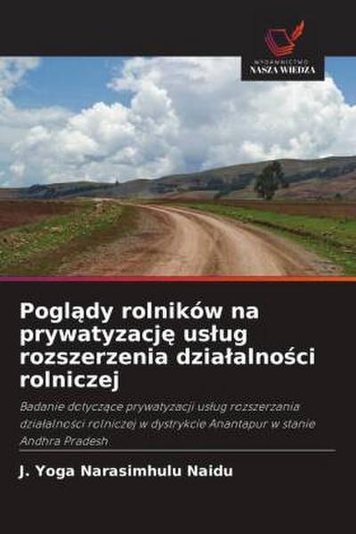 Pogl¿dy rolników na prywatyzacj¿ us¿ug rozszerzenia dzia¿alno¿ci rolniczej