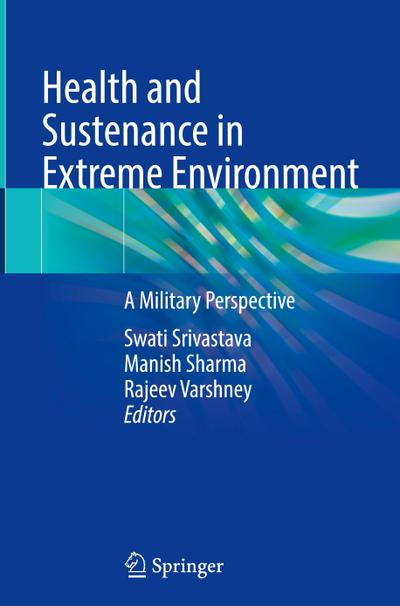 Health and Sustenance in Extreme Environment