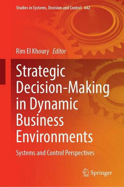 Strategic Decision-Making in Dynamic Business Environments