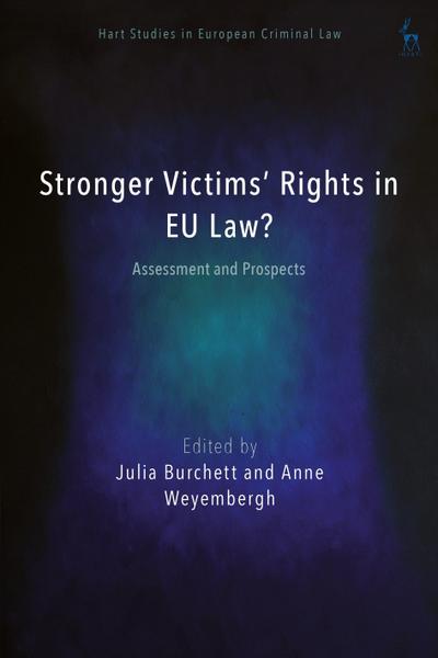 Stronger Victims’ Rights in EU Law?