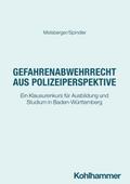 Gefahrenabwehrrecht aus Polizeiperspektive