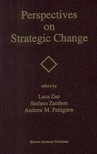 Perspectives on Strategic Change