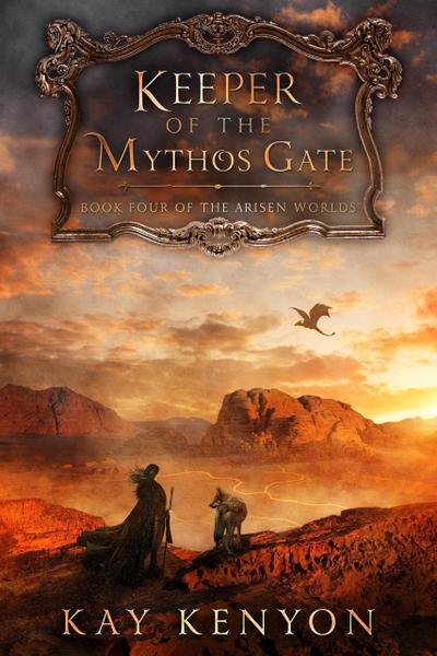 Keeper of the Mythos Gate (The Arisen Worlds, #4)