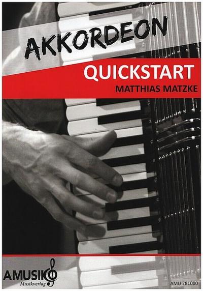 Akkordeon Quickstartfür Akkordeon (Standardbass mit Pianotastatur)
