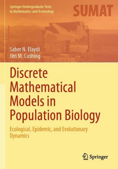 Discrete Mathematical Models in Population Biology