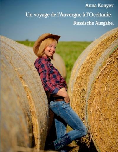 Un voyage de l’Auvergne  à l’Occitanie.