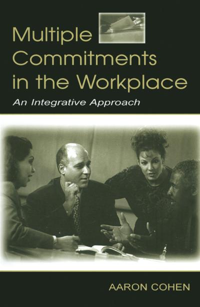 Multiple Commitments in the Workplace