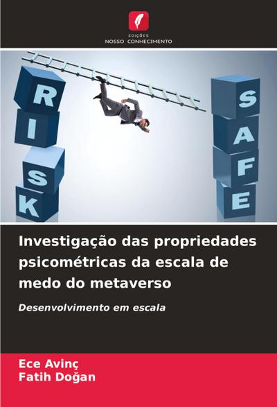 Investigação das propriedades psicométricas da escala de medo do metaverso