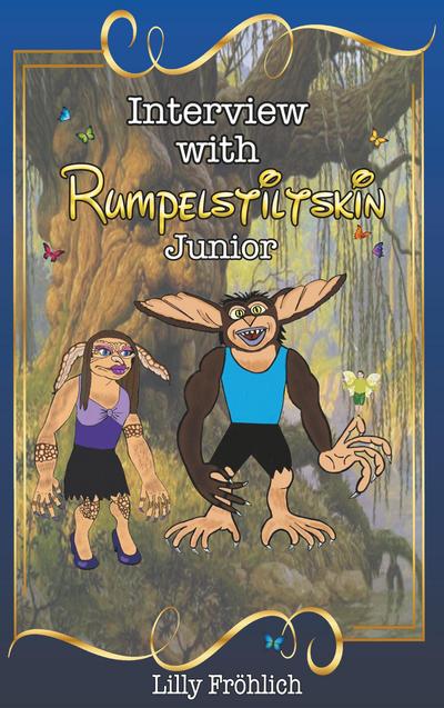 Interview with Rumpelstiltskin Junior