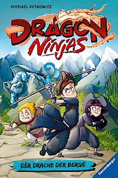 Dragon Ninjas, Band 1: Der Drache der Berge