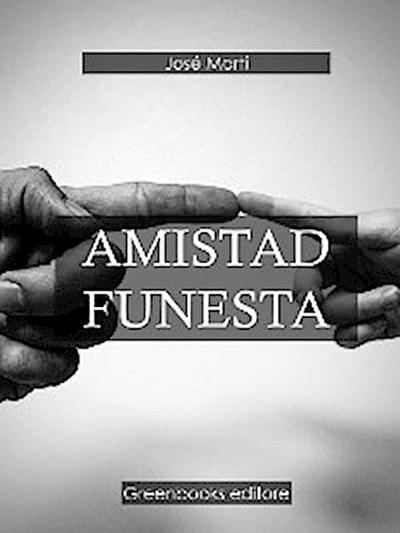 Amistad funesta