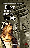 Dürer und die Fratze des Teufels