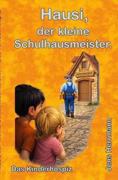 Hausi, der kleine Schulhausmeister.