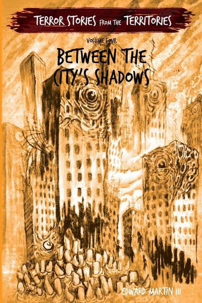 Between the City’s Shadows