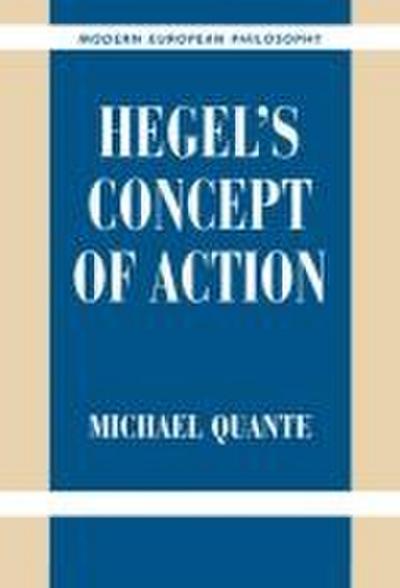 Hegel’s Concept of Action