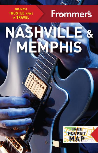 Frommer’s Nashville and Memphis