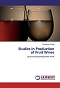 Studies in Production of Fruit Wines