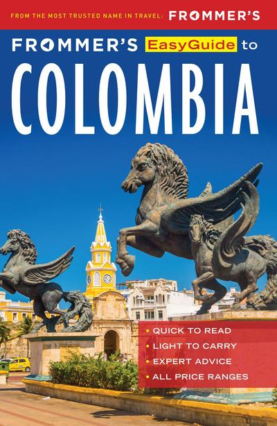 Frommer’s Easyguide to Colombia