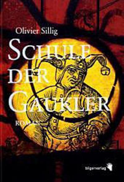 Schule der Gaukler - Olivier Sillig
