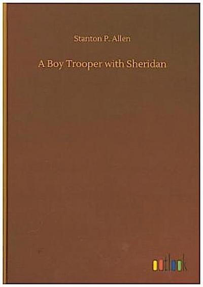 A Boy Trooper with Sheridan
