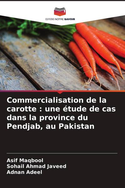 Commercialisation de la carotte : une étude de cas dans la province du Pendjab, au Pakistan