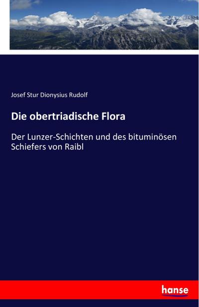 Die obertriadische Flora