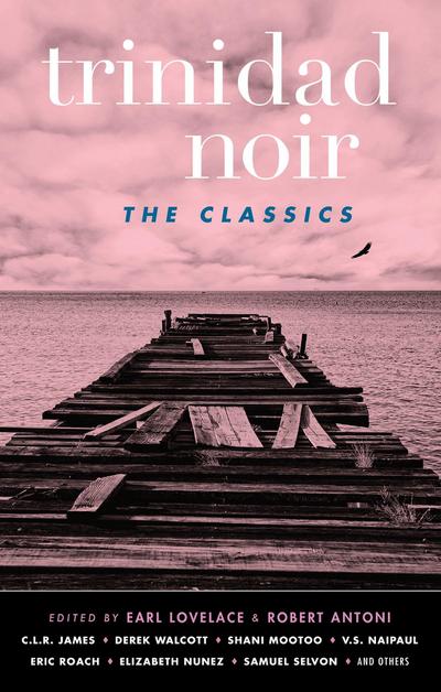 Trinidad Noir: The Classics