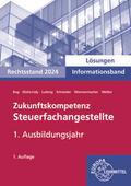 Zukunftskompetenz Steuerfachangestellte Infoband 1. Ausbildungsjahr