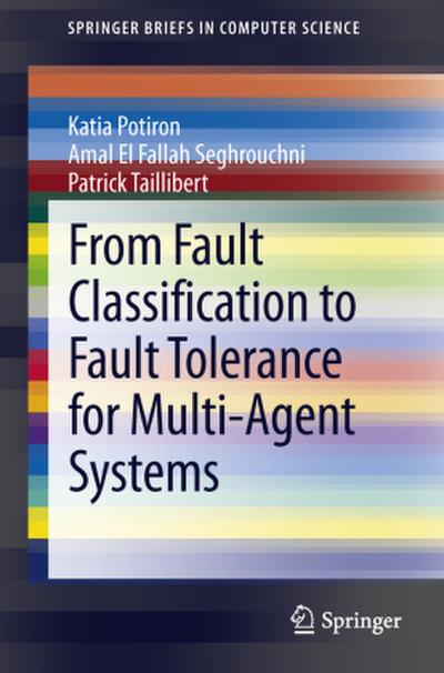 From Fault Classification to Fault Tolerance for Multi-Agent Systems