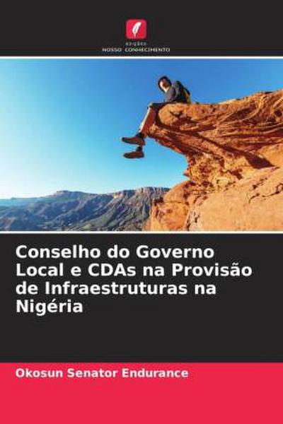 Conselho do Governo Local e CDAs na Provisão de Infraestruturas na Nigéria