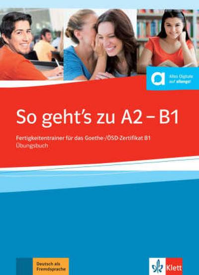 So geht’s noch besser neu A2-B1. Übungsbuch + online