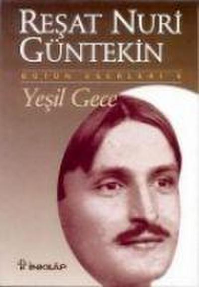 Yesil Gece: Bütün Eserleri 6