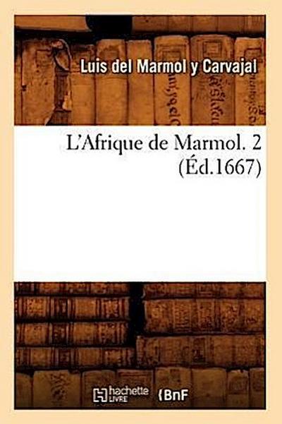 L’Afrique de Marmol. 2 (Éd.1667)