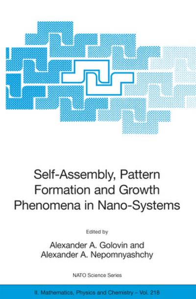 Self-Assembly, Pattern Formation and Growth Phenomena in Nano-Systems