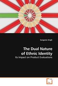 The Dual Nature of Ethnic Identity