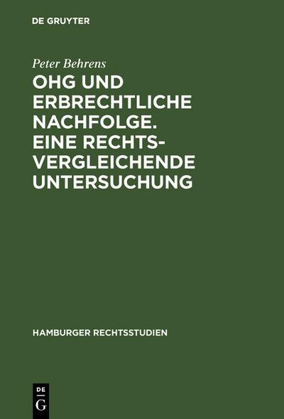 OHG und erbrechtliche Nachfolge.Eine rechtsvergleichende Untersuchung