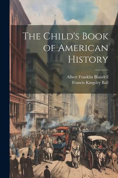 The Child’s Book of American History